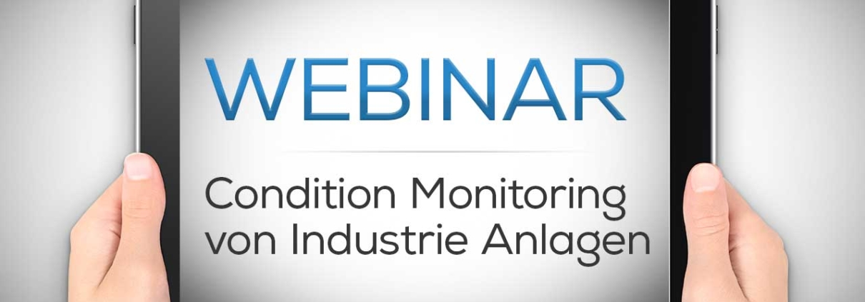 Webinar / Vortrag Sensor+Test zum Thema Condition Monitoring von industriellen Anlagen